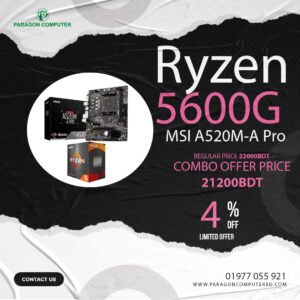 Ryzen 5 5600G MSI A520M-A Pro AM4 AMD Micro-ATX Motherboard Price in BD Paragon Computer